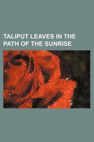 Cover of Taliput Leaves in the Path of the Sunrise