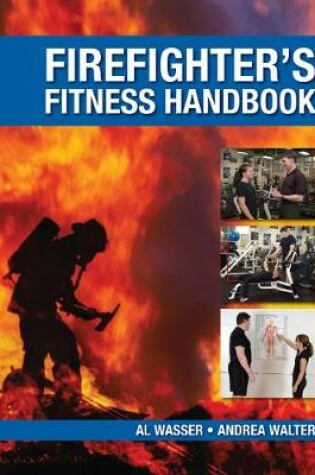 Cover of The Firefighter's Fitness Handbook