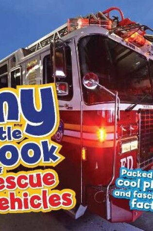Cover of My Little Book of Rescue Vehicles