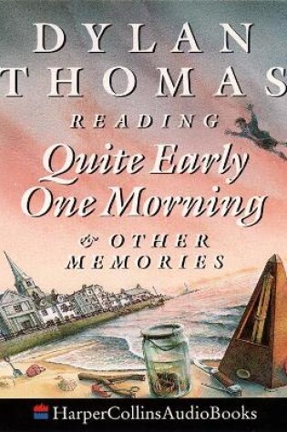 Cover of Quite Early One Morning (And Other Memories)