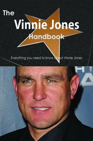 Cover of The Vinnie Jones Handbook - Everything You Need to Know about Vinnie Jones