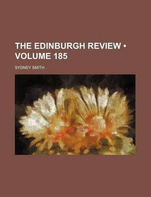 Book cover for The Edinburgh Review (Volume 185)