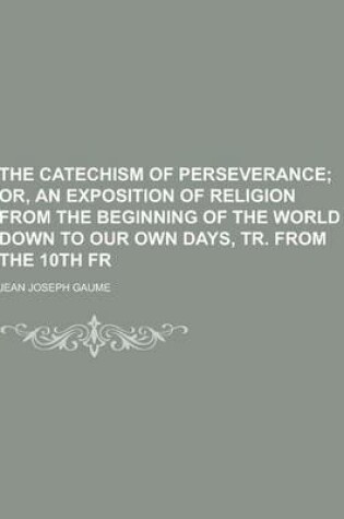 Cover of The Catechism of Perseverance