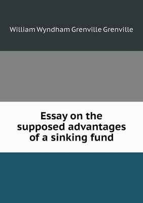 Book cover for Essay on the supposed advantages of a sinking fund