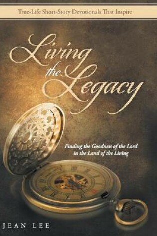 Cover of Living the Legacy