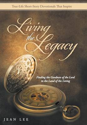 Book cover for Living the Legacy