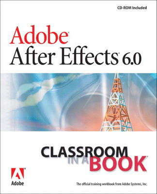 Book cover for Adobe After Effects 6.0 Classroom in a Book