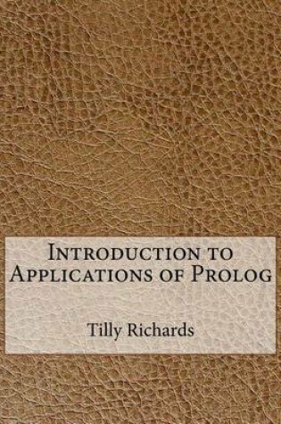 Cover of Introduction to Applications of PROLOG