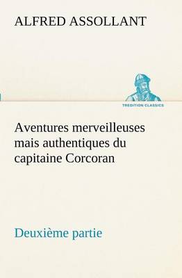 Book cover for Aventures merveilleuses mais authentiques du capitaine Corcoran Deuxième partie