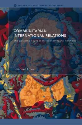 Book cover for Communitarian International Relations