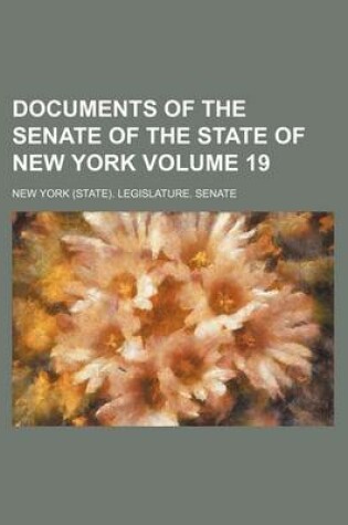 Cover of Documents of the Senate of the State of New York Volume 19