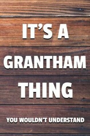 Cover of It's a Grantham Thing You Wouldn't Understand