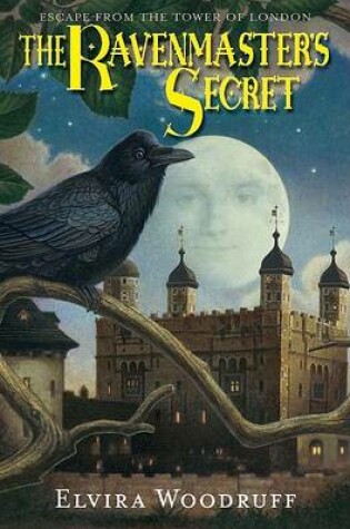 Cover of Escape From the Tower of London: Ravenmaster's Secret