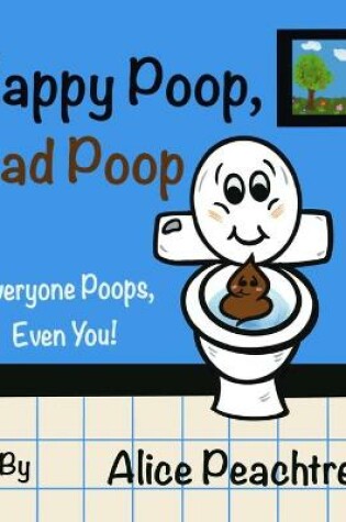 Cover of Happy Poop, Sad Poop