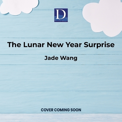 Book cover for The Lunar New Year Surprise