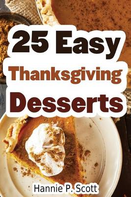 Book cover for 25 Easy Thanksgiving Desserts