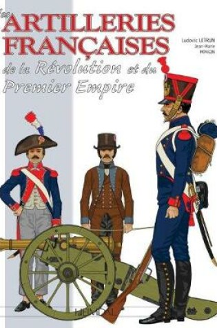 Cover of Les Artilleries Du Premier Empire