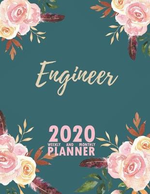 Book cover for Engineer 2020 Weekly and Monthly Planner