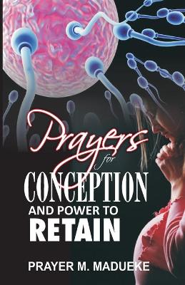 Book cover for Prayers For Conception And Power To Retain