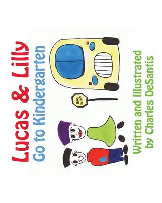 Book cover for Lucas & Lilly Go to Kindergarten