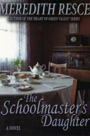 Cover of The Schoolmaster's Daughter