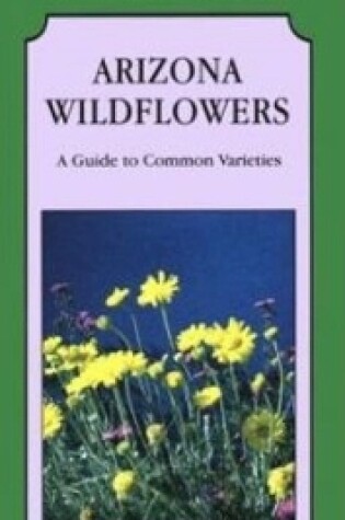 Cover of Arizona Wildflowers