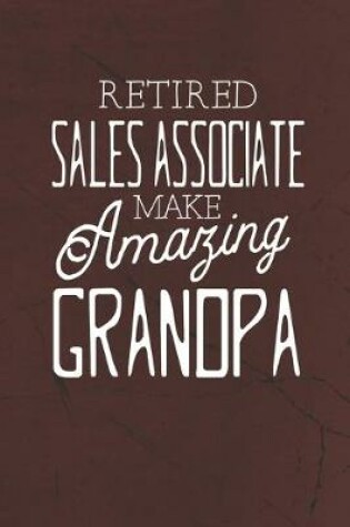 Cover of Retired Sales Associate Make Amazing Grandpa