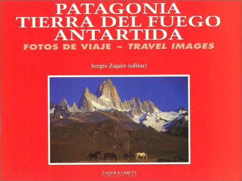 Book cover for Patagonia, Tierra del Fuego Antartida - Bilingue