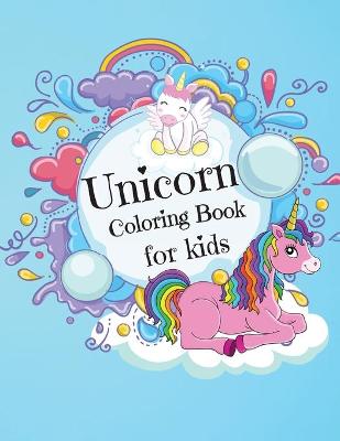 Book cover for Unicorn Coloring Book For Kids