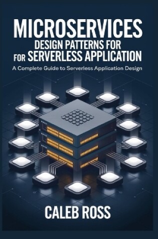 Cover of Microservices Design Patterns For Serverless Application