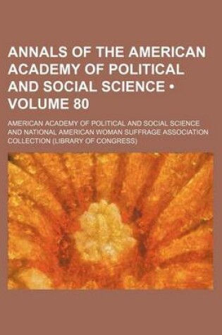 Cover of Annals of the American Academy of Political and Social Science (Volume 80)