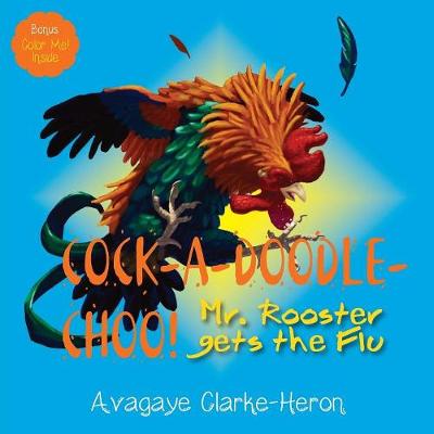 Cover of Cock-A-Doodle-CHOO!