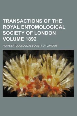 Cover of Transactions of the Royal Entomological Society of London Volume 1892