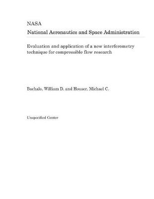 Book cover for Evaluation and Application of a New Interferometry Technique for Compressible Flow Research