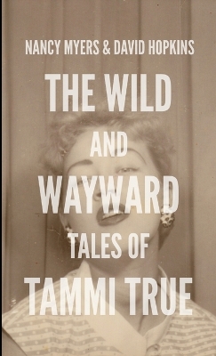 Book cover for The Wild and Wayward Tales of Tammi True