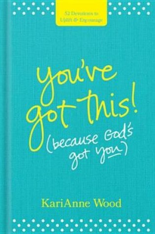 Cover of You've Got This (Because God's Got You)