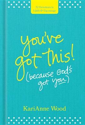 Book cover for You've Got This (Because God's Got You)