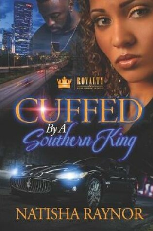 Cover of Cuffed By A Southern King