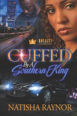 Book cover for Cuffed By A Southern King