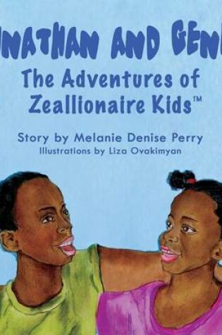 Cover of Johnathan & Geneva the Adventures of Zeallionaire Kid's