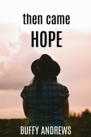 Cover of then came HOPE