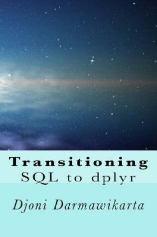 Cover of Transitioning SQL to dplyr