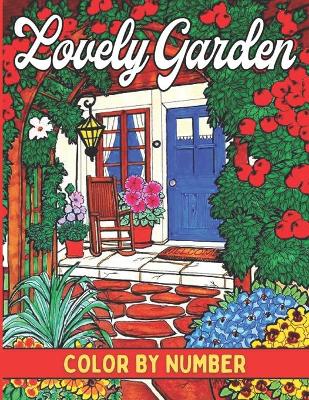 Book cover for Lovely Garden Color by Number