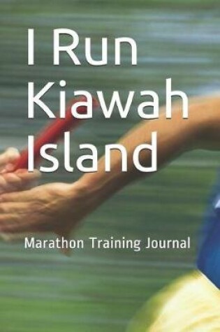 Cover of I Run Kiawah Island