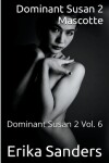 Book cover for Dominant Susan 2. Mascotte