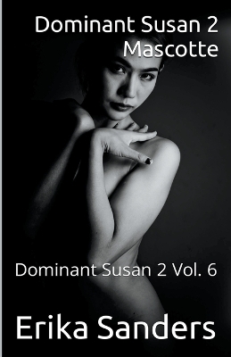 Cover of Dominant Susan 2. Mascotte