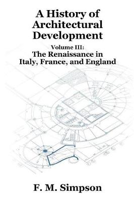 Cover of A History of Architectural Development Vol. III