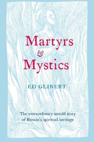 Cover of Martyrs and Mystics