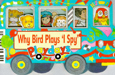 Book cover for Why Bird Plays I Spy