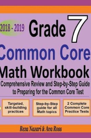 Cover of Grade 7 Common Core Mathematics Workbook 2018 - 2019